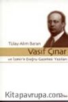 Vasıf Çınar ve İzmir'e Doğru Gazetesi Yazıları