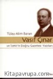Vasıf Çınar ve İzmir'e Doğru Gazetesi Yazıları