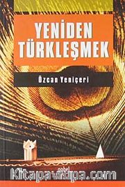 Yeniden Türkleşmek
