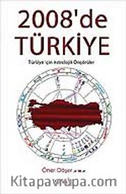 2008'de Türkiye Türkiye İçin Astrolojik Öngörüler