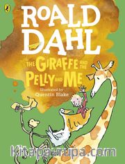 Roald Dahl - The Giraffe and the Pelly and Me