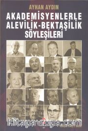 Akademisyenlerle Alevilik-Bektaşilik Söyleşileri