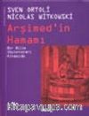 Arşimed'in Hamamı / Bir Bilim Söylenceleri Kitapçığı