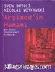 Arşimed'in Hamamı / Bir Bilim Söylenceleri Kitapçığı