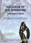 Suçluluk ve Suç Davranışı & Adli Sosyal Çalışma