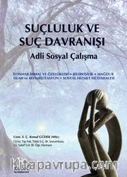 Suçluluk ve Suç Davranışı <br /> Adli Sosyal Çalışma