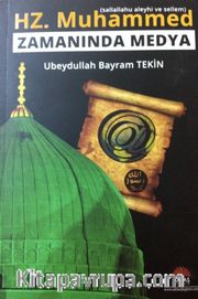 Hz. Muhammed (s.a.v.) Zamanında Medya