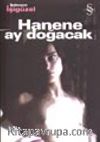 Hanene Ay Doğacak