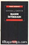 Dünyada ve Türkiye'de Basın İstibdadı