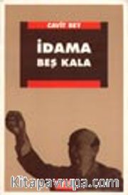 İdama Beş Kala