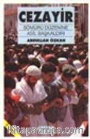 Cezayir / Sömürü Düzenine Asil Başkaldırı