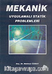 Mekanik (Uygulamalı Statik Problemleri)