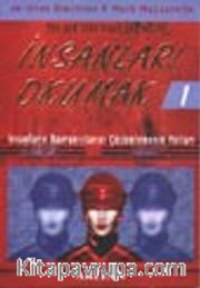İnsanları Okumak 1 / İnsanların  Davranışlarını Çözümlemenin Yolları