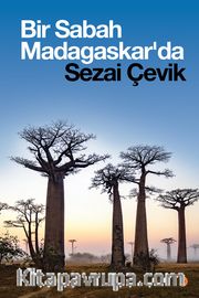 Bir Sabah Madagaskar’da 