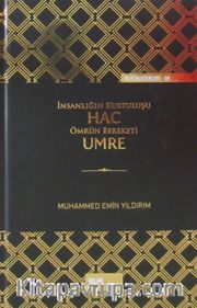 İnsanlığın Kurtuluşu Hac Ömrün Bereketi Umre (Ciltli)