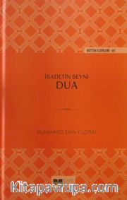 İbadetin Beyni Dua (Ciltli)