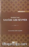 Efendimiz'i Sahabe Gibi Sevmek (Ciltli)
