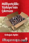 Milliyetçilik: Türkiye'nin Çıkmazı