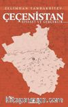 Çeçenistan & Siyaset ve Gerçeklik