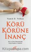 Körü Körüne İnanç