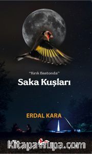 Kırık Bastonda Saka Kuşları
