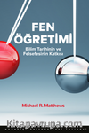 Fen Öğretimi & Bilim Tarihinin ve Felsefesinin Katkısı