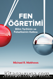 Fen Öğretimi <br /> Bilim Tarihinin ve Felsefesinin Katkısı