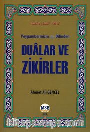 Peygamberimizin (s.a.v.) Dilinden Dualar ve Zikirler