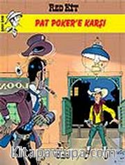 Red Kit - 6 Pat Poker'e Karşı