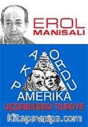 AKP, Ordu, Amerika Üçgenindeki Türkiye