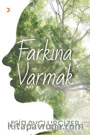 Farkına Varmak 