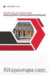 Kültürel Bellek Kurumlarında Dijitalleştirme ve Dijital Koruma Politikaları