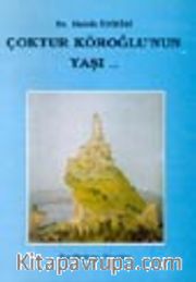 Çoktur Köroğlunun Yaşı