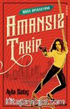 Amansız Takip / Musa Operasyonu