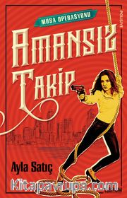 Amansız Takip / Musa Operasyonu