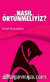 Nasıl Örtünmeliyiz