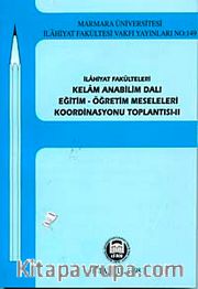 Kelam Anabilim Dalı Eğitim-Öğretim Meseleleri Koordinasyonu Toplantısı-II