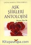 Aşk Şiirleri Antolojisi Çağdaş Anadolu Türk Edebiyatı