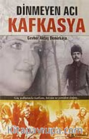 Dinmeyen Acı Kafkasya