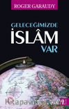 Geleceğimizde İslam Var
