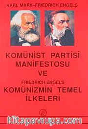 Komünist Manifesto ve Komünizmin Temel İlkeleri