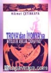Troya'dan İyonya'ya Mitolojik Aşklar Coğrafyası