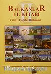 Balkanlar El Kitabı II. Cilt Çağdaş Balkanlar