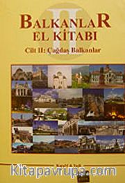 Balkanlar El Kitabı II. Cilt Çağdaş Balkanlar