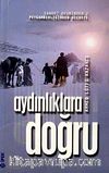 Aydınlıklara Doğru & Saadet Devrinden 2