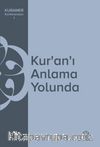Kur’an’ı Anlama Yolunda