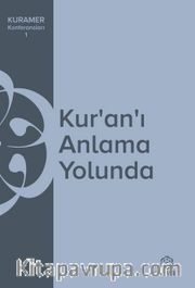 Kur’an’ı Anlama Yolunda