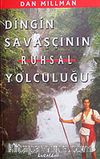 Dingin Savaşçının Ruhsal Yolculuğu