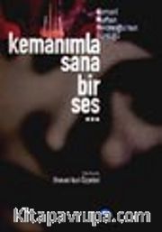 Kemanımla Sana Bir Ses...