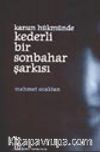 Kanun Hükmünde Kederli Bir Sonbahar Şarkısı